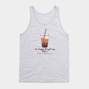 I am happy if I got my boba Tank Top